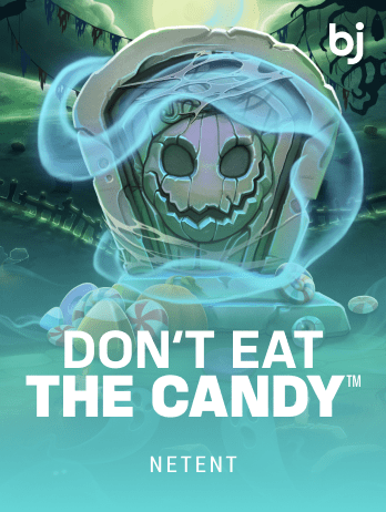 Don’t Eat the Candy™